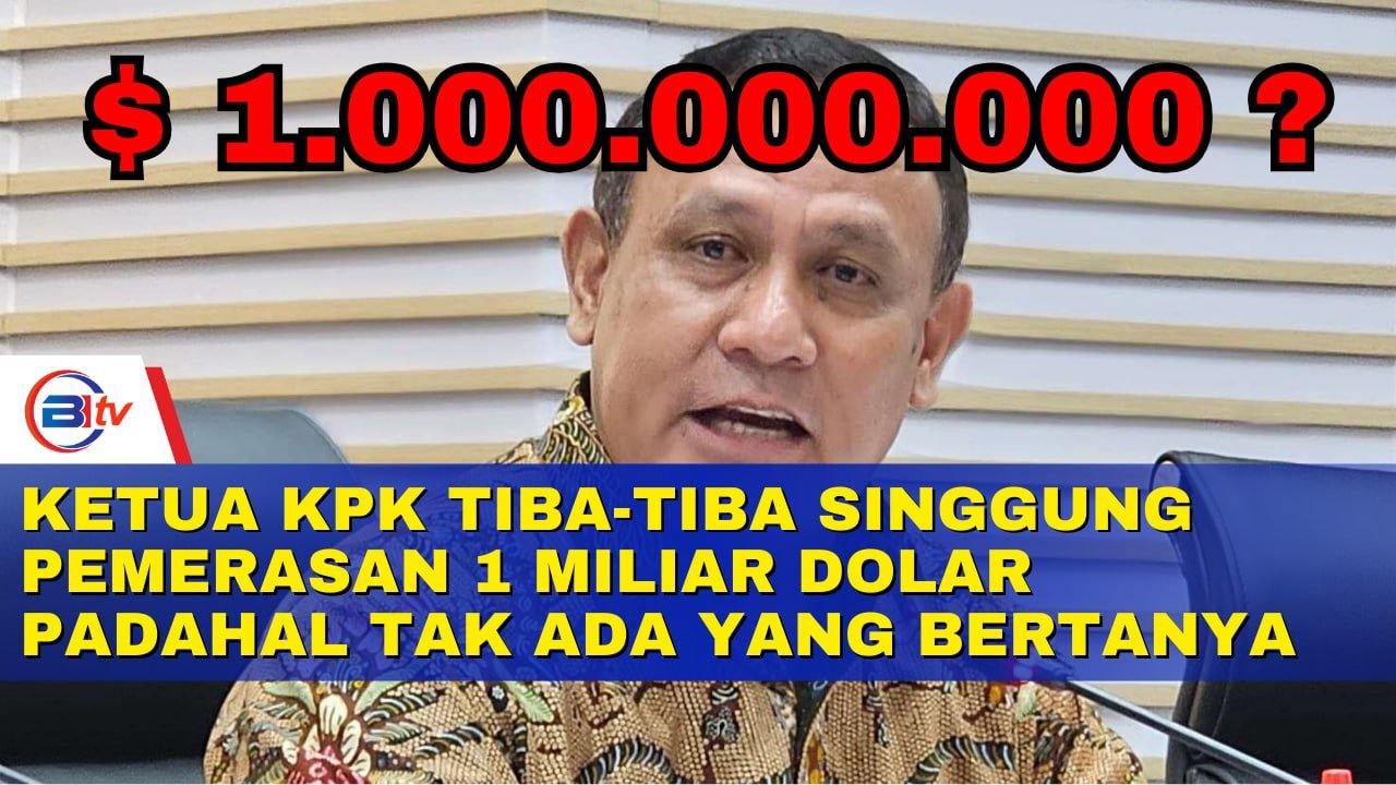 ANEH! Ketua KPK Tiba-tiba Singgung Pemerasan 1 Miliar Dolar Padahal Tak Ada Bertanya