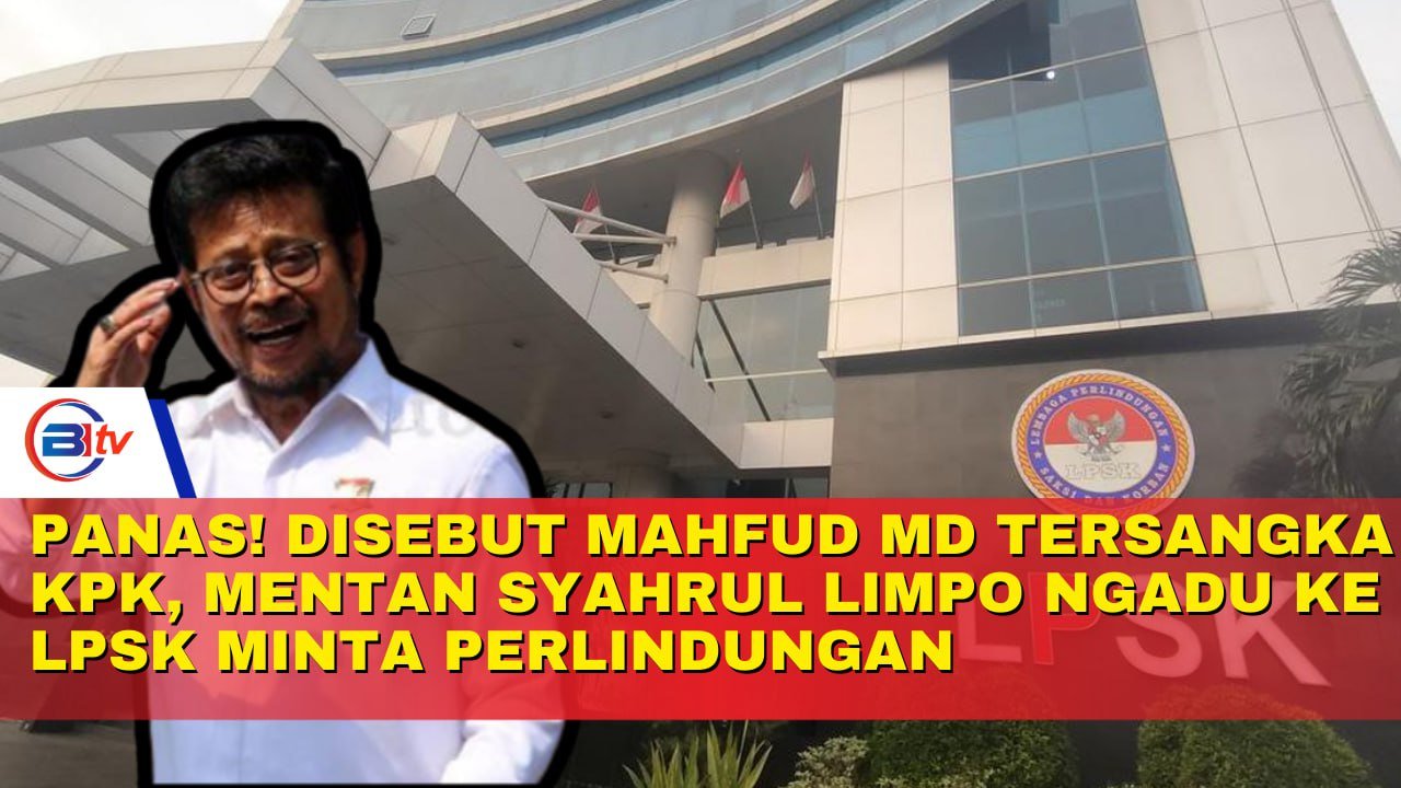 Panas! Disebut Mahfud MD Tersangka KPK, Mentan Syahrul Limpo Ngadu ke LPSK Minta Perlindungan