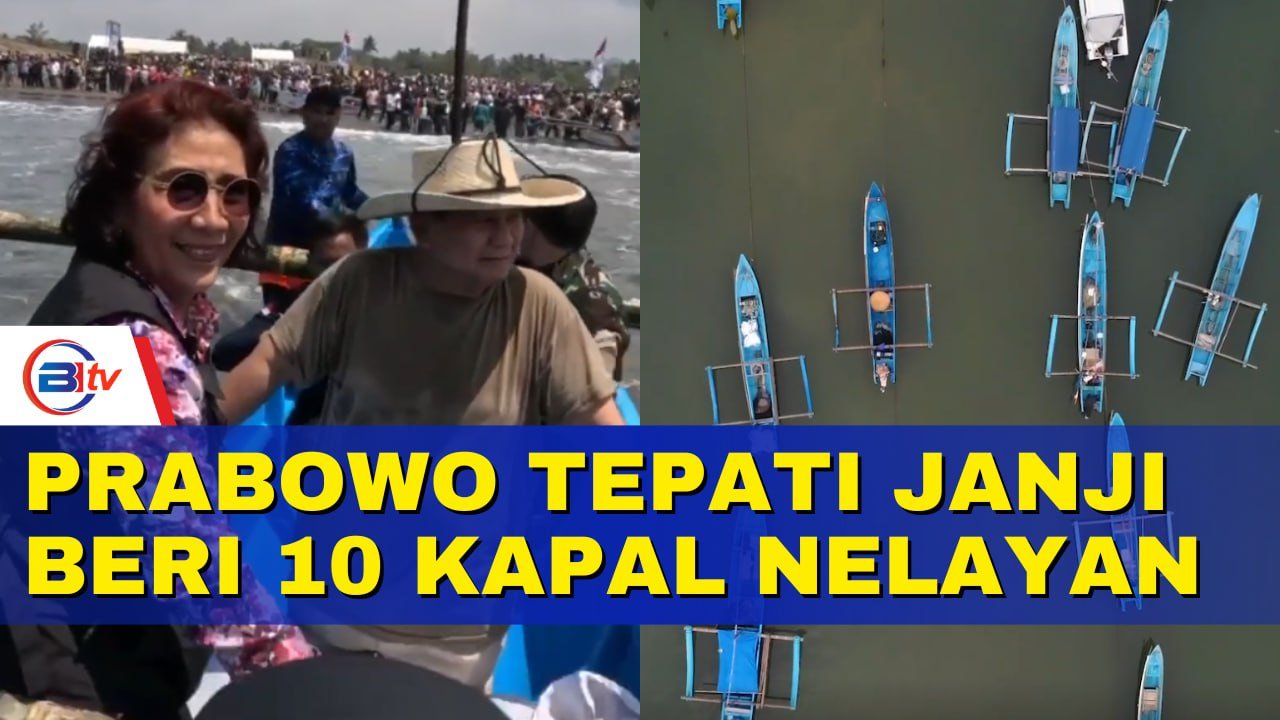 Prabowo Tepati Janji Beri 10 Kapal Nelayan Beserta Mesinnya