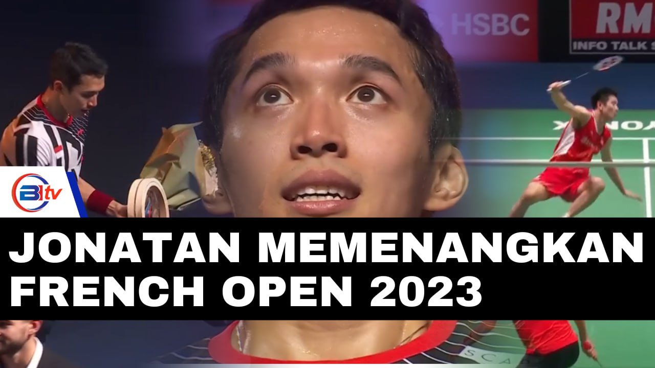 Jonatan Christie Memenangkan French Open 2023 Usai Kalahkan China