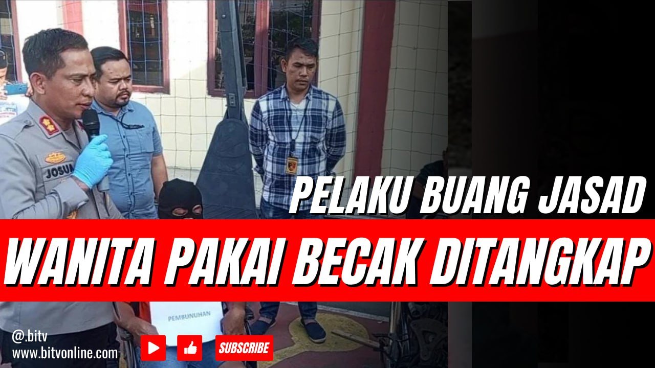 Pelaku Pembuangan Jasad Wanita Pakai Becak di Deli Serdang Ditangkap