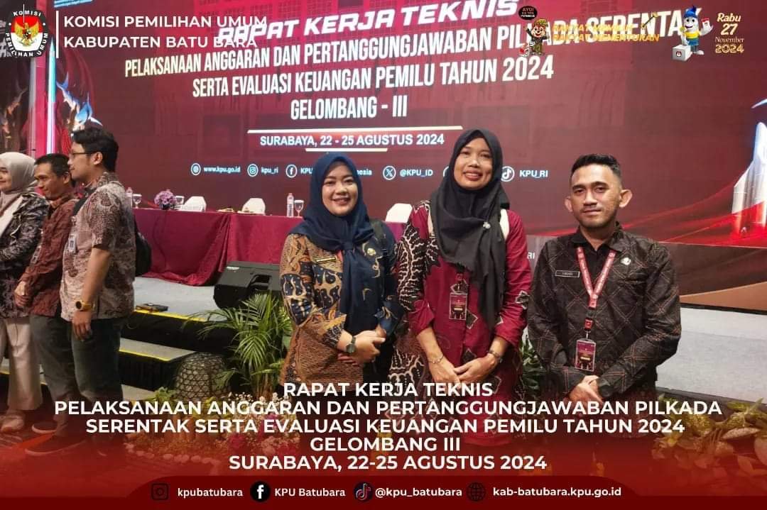 KPU Batu Bara Ikuti Rapat Kerja Teknis Evaluasi Keuangan Pemilu 2024 di Surabaya